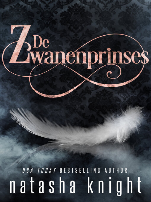 Title details for De zwanenprinses by Natasha Knight - Available
